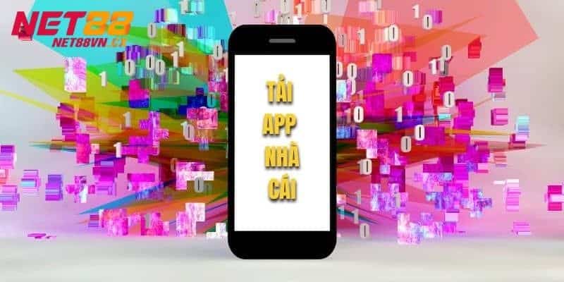  Lý do nên tải app Net88